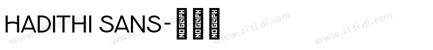 Hadithi Sans字体转换 Hadithi Sans字体转换